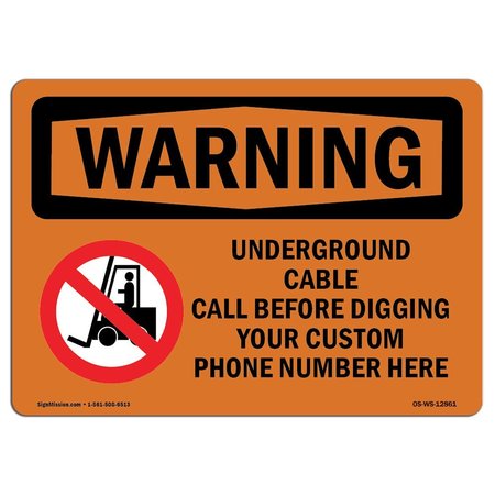 SIGNMISSION OSHA WARNING Sign, Underground Cable Call Custom, 10in X 7in Aluminum, 7" W, 10" L, Landscape OS-WS-A-710-L-12861